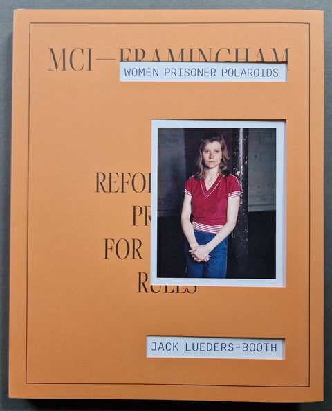 Jack Lueders-Booth: Women Prisoner Polaroids