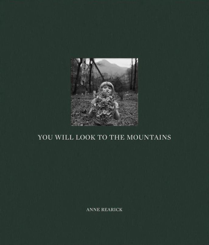 Anne Rearick: You Will Look To The Mountains